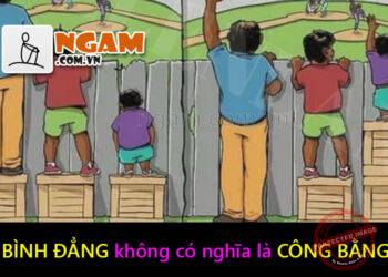 “Bình Đẳng” Không Có Nghĩa Là “Công Bằng”