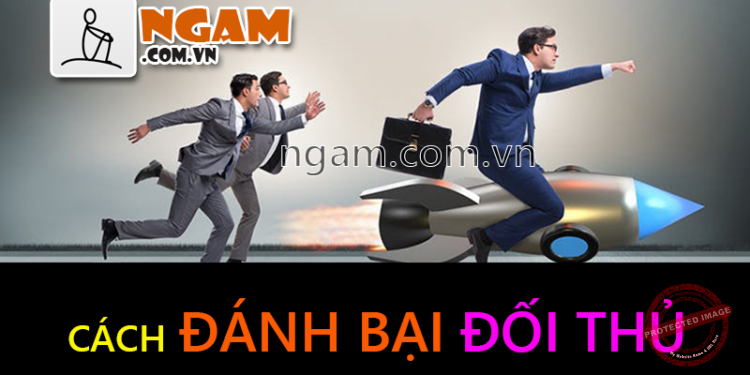 Cách Đánh Bại Đối Thủ